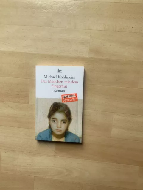 Das Mädchen mit dem Fingerhut von Michael Köhlmeier (2018, Taschenbuch)