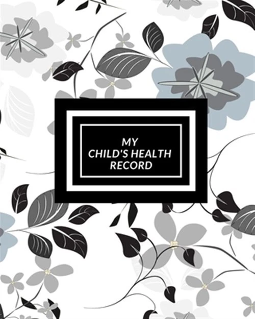 MY CHILD S HEALTH Record Child s Medical History To Do Book Baby s MY CHILD S HEALTH Record Child s Medical History To Do Book Baby s