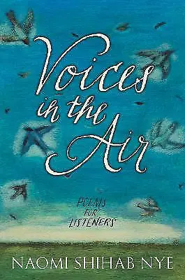 Voices in the Air, Naomi Shihab Nye,  Paperback