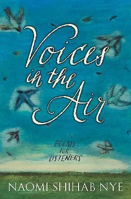 Voices in the Air, Naomi Shihab Nye,  Paperback