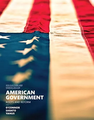 American Government Roots And Reform  by Karen O'Connor