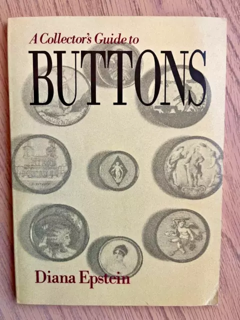 The Collector's Guide to Buttons by Diana Epstein