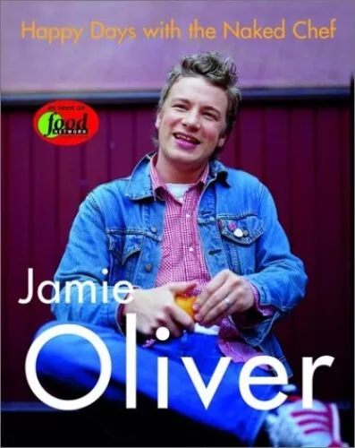 Happy Days with the Naked Chef by Oliver, Jamie Book The Cheap Fast Free Post