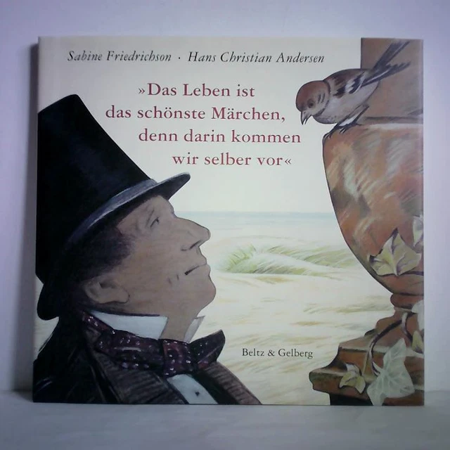 »Das Leben ist das schönste Märchen, denn darin kommen wir selber vor« Aus Ander