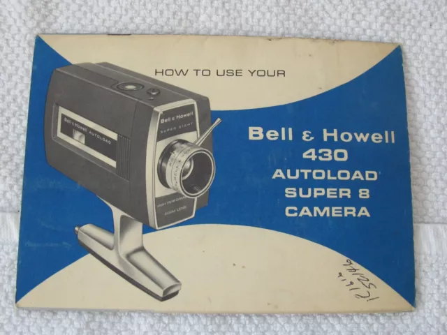 Bell & Howell 430 Autoload Super 8mm Movie Camera Instruction Manual