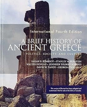 A BRIEF HISTORY of Ancient Greece: Politics, Society, and Culture £75. ...