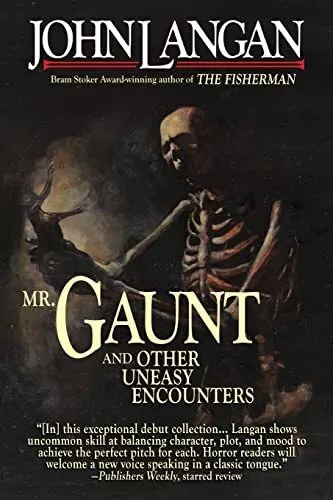 Mr. Gaunt and Other Uneasy Encounters, Langan, John