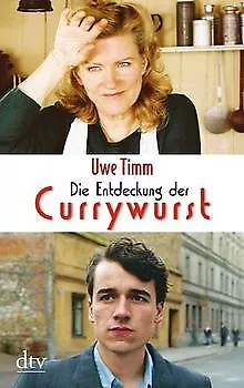 Die Entdeckung der Currywurst: Novelle von Timm, Uwe | Buch | Zustand akzeptabel