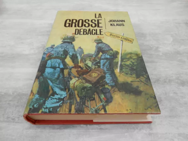 Grosse Debacle (La) Editions Du Gerfaut1974