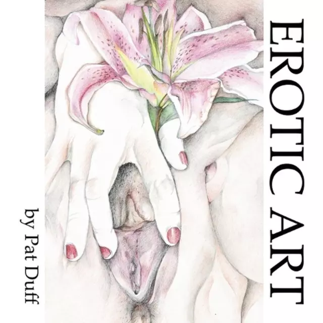 Erotic Art by Pat Duff Paperback Book
