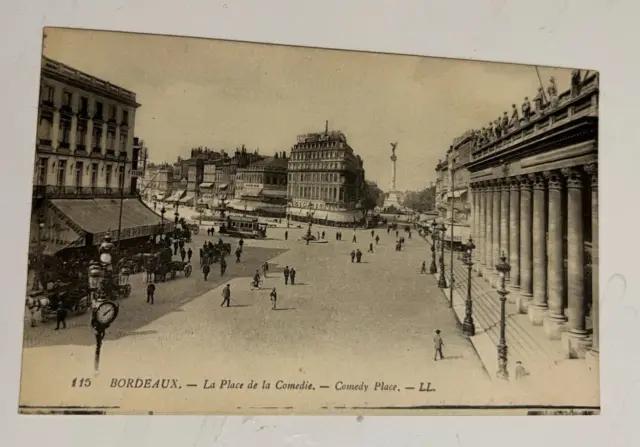Postcard ~ 115 Bordeaux ~ La Place de la Comedie ~ Comedy Place ~ LL. ~ UNMAILED