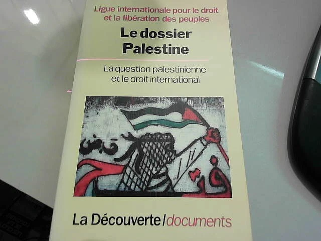 LE DOSSIER PALESTINE : la question palestinienne et le droit i... EUR 8