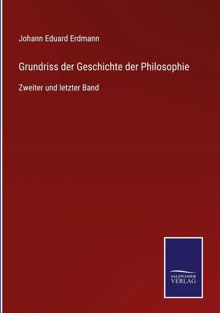 JOHANN EDUARD ERDMANN / Grundriss der Geschichte der