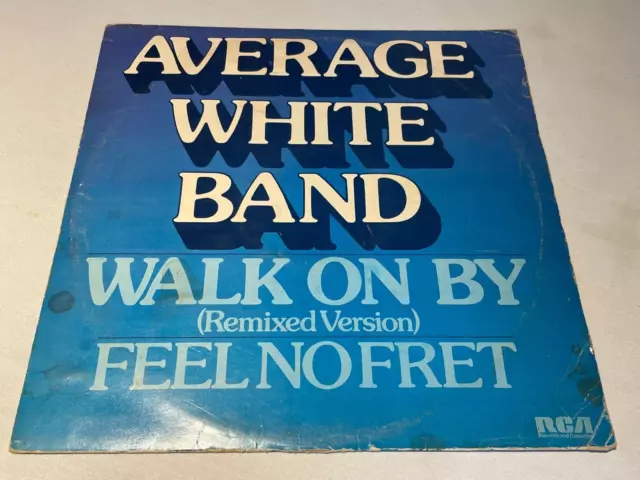 Average White Band - Walk On By - Feel No Fret - Vinyl Record 12" Single - 1979