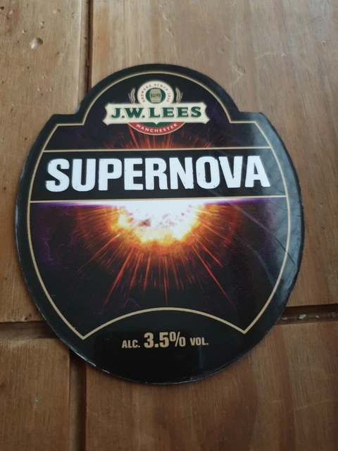 JW Lees Brewery Supernova Bitter Beer Real Ale Pump Clip Breweriana