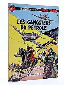 Les Gangsters De Petrole (Les Aventures De Buck Danny 9) | Buch | Zustand gut