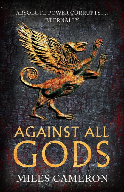 Against All Gods: The Âge De Bronze : Livre 1 Par Cameron, Miles, Neuf , Sans