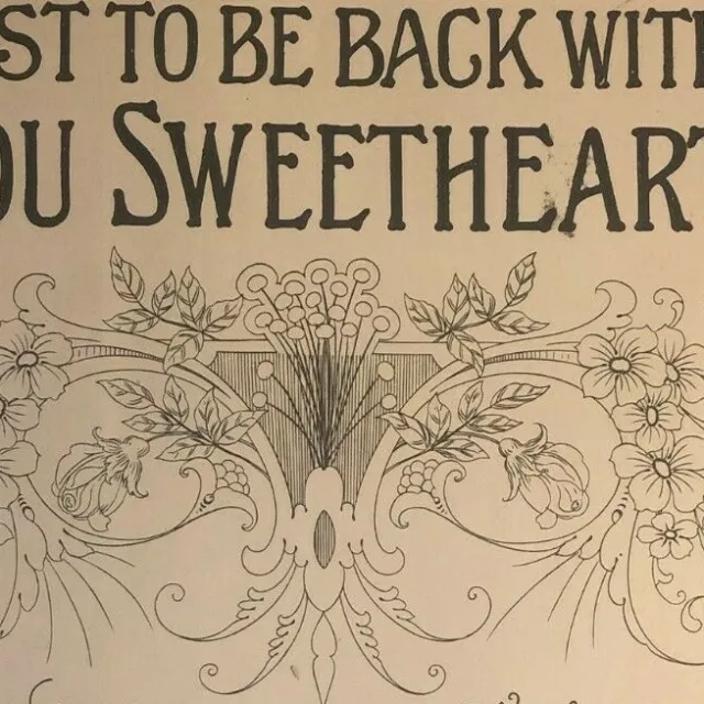 Scarce Vintage 1917 Sheet Music "Just to be Back With You Sweetheart"