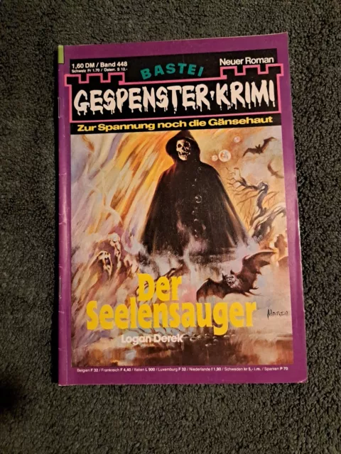 Gespenster-Krimi (Bastei) Heft 448 • Der Seelensauger • von Logan Derek