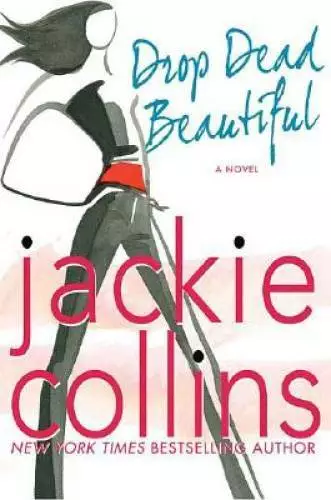 Drop Dead Beautiful - Hardcover By Collins, Jackie - VERY GOOD