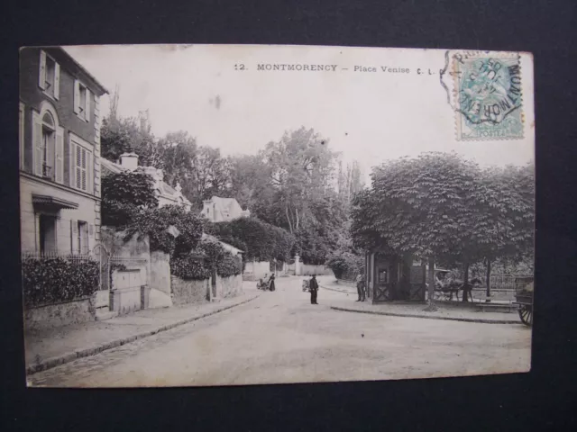 CPA  -  95  -  Montmorency  -  Place Venise  - 1905