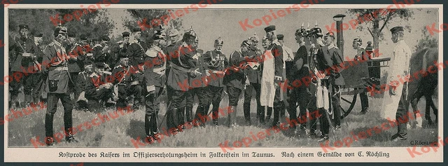 CARL RÖCHLING KAISER Wilhelm II. Gulaschkanone Offiziere Falkenstein ...