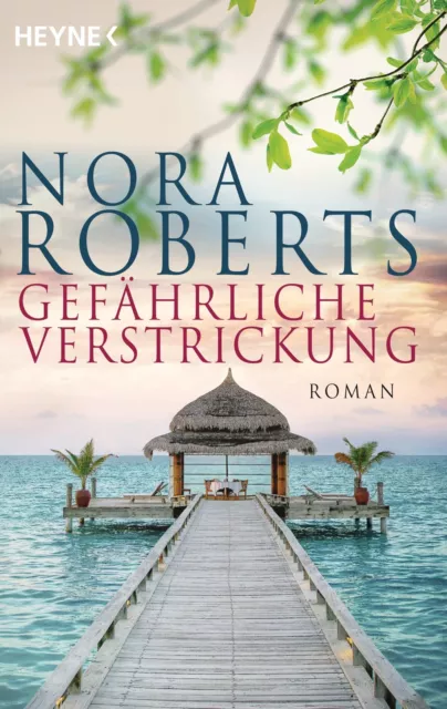 Nora Roberts Christine Roth Gefährliche Verstrickung: Roman (Paperback)