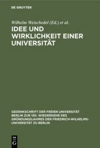 Idee und Wirklichkeit einer Universitat Dokumente zur Geschichte der Friedr 2758
