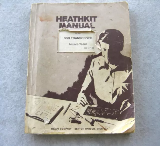 Heathkit HW 101 SSB Transceiver Assembly Manual with all Foldouts