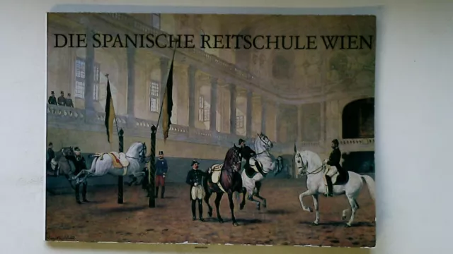 88699 Die Spanische Reitschule Wien