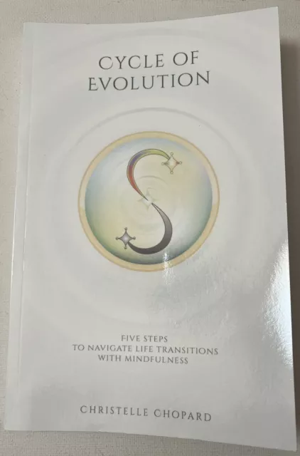 GPS for Your Life Series: Cycle of Evolution By Christelle Chopard