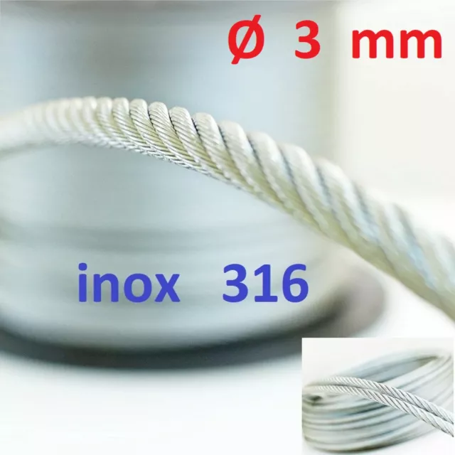 Câble inox 316  Ø 3 mm   7 X 7    LONGUEUR  AU CHOIX