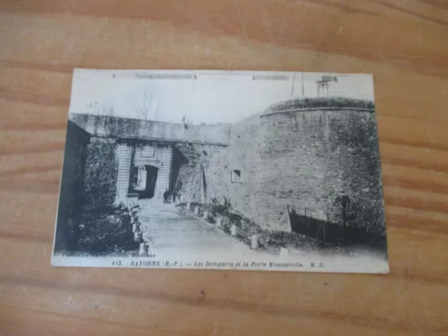 CPA carte postale ancienne Bayonne les remparts et la porte Mousserolle  64