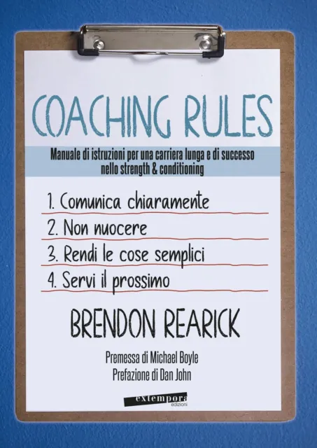 Coaching rules. Manuale di istruzioni per una carriera lunga e di successo nello