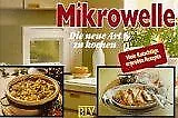 Mikrowelle. Die neue Art zu kochen von Beatrix Illing | Buch | Zustand gut