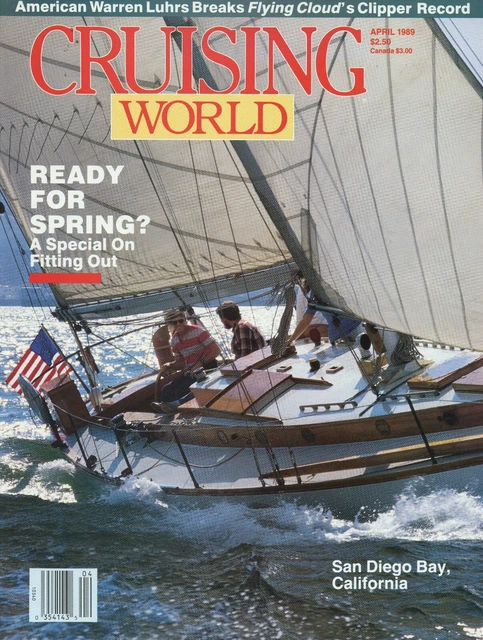 Cruising World Magazine April 1989 Fitting Out for Spring, San Diego Bay, CA