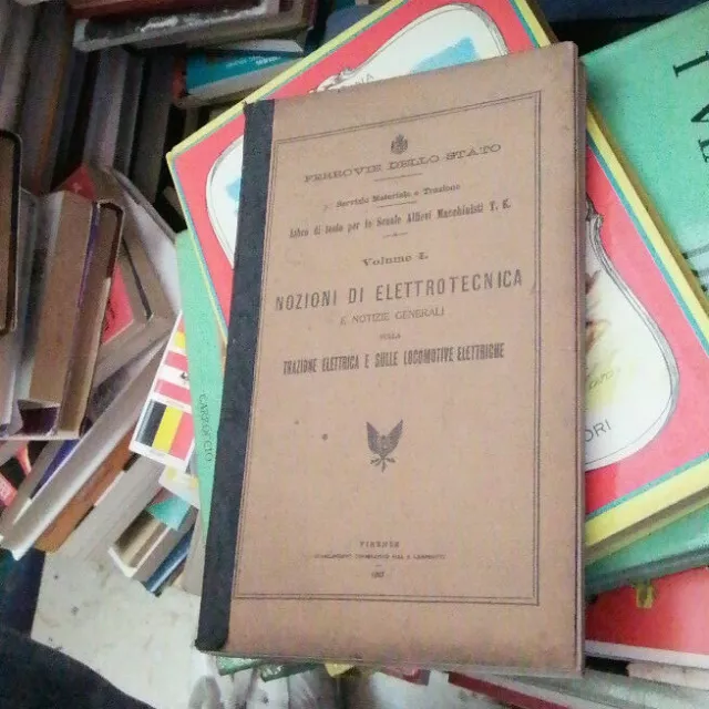 ferrovie dello stato: nozioni di elettronica e notizie generali vol.I - 1922