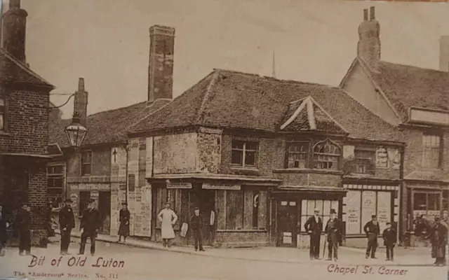 Vintage Postcard Bit of Old Luton Chapel St. Corner The Anderson Series No. 111