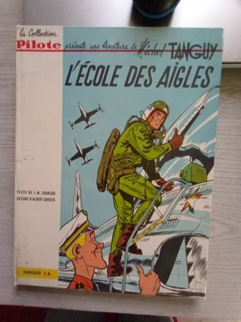 UDERZO. Tanguy et Laverdure. L' ECOLE DES AIGLES.  Dargaud 1961. Dos Pilote