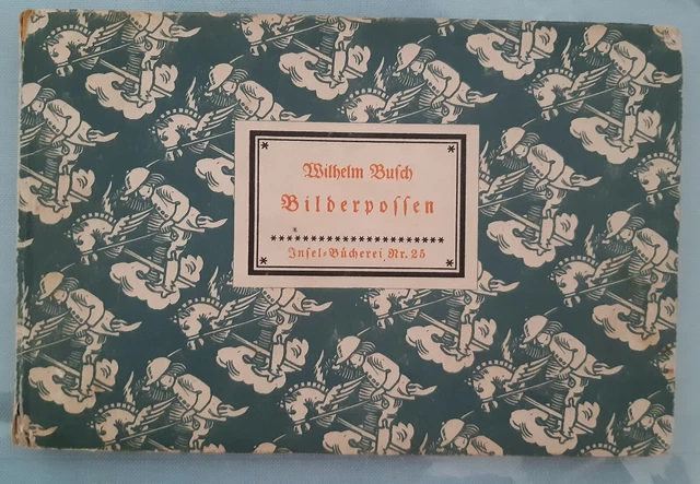 【インゼル文庫】Nr.25WILHELM BUSCH Bilderpossen WILHELM BUSCH BILDERPOSSEN Insel Bücherei Nr. 25 1939 oder