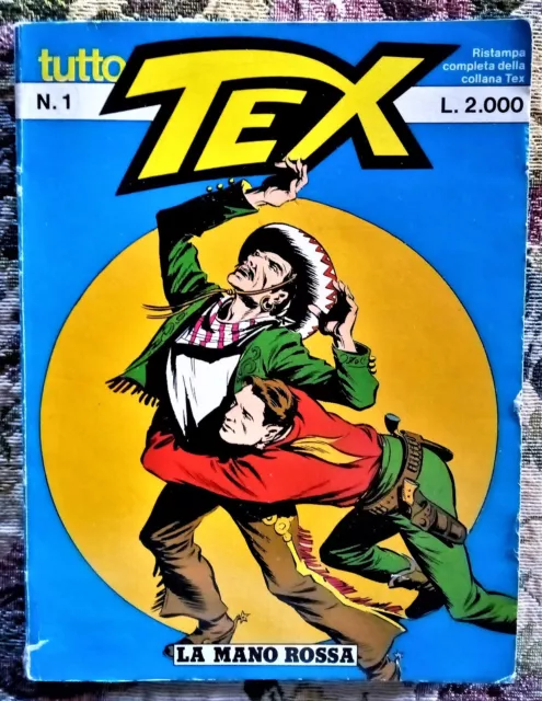TUTTO TEX TUTTOTEX n. 1 LA MANO ROSSA  Dicembre 1985 Bonelli Daim Press Ristampa