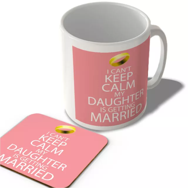 I Can't Keep Calm My Daughter is Getting Married - Pink Background - Mug and ...