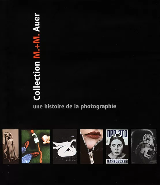 Collection M+M Auer Une histoire de la photographie