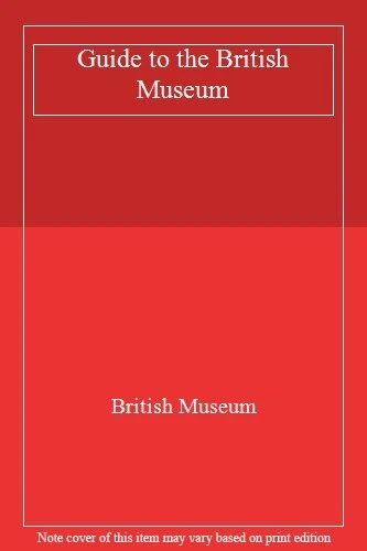 GUIDE TO THE British Museum-British Museum £4.87 - PicClick UK