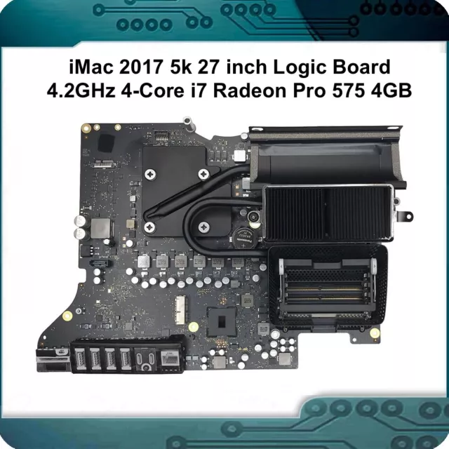 iMac 2017 5k 27 inch Logic Board 4.2GHz 4-Core i7 Radeon Pro 575 4GB