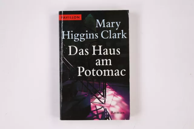 6437 Mary Higgins Clark DAS HAUS AM POTOMAC Roman