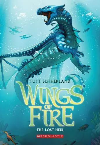 Wings of Fire Ser.: Wings of Fire : The Lost Heir by Tui T. Sutherland (2013,...