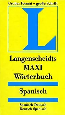 Langenscheidts Maxi Wörterbuch, Spanisch | Buch | Zustand gut