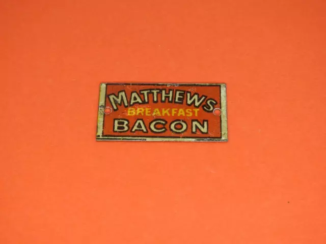 BASSETT LOWKE 1920s O GAUGE TINPLATE RAILWAY SIGN "MATTHEWS BREAKFAST BACON"