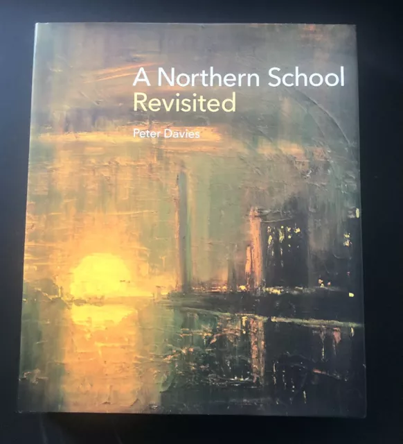 A Northern School Revisited by Peter Davies (Hardcover, 2015)